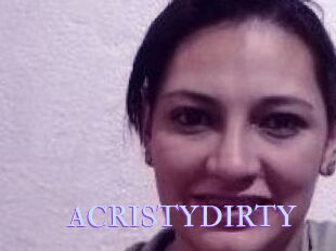 ACRISTYDIRTY