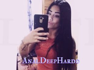 AnalDeepHardd