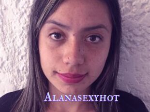 Alanasexyhot