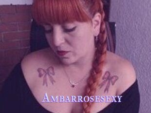 Ambarrosesexy