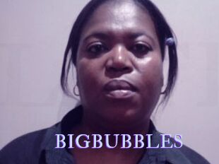 BIGBUBBLES