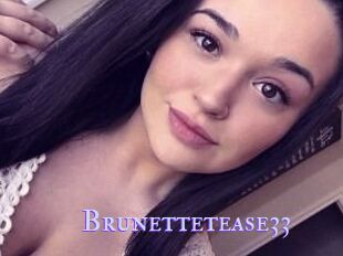 Brunettetease33