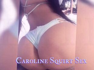 Caroline_Squirt_Sex