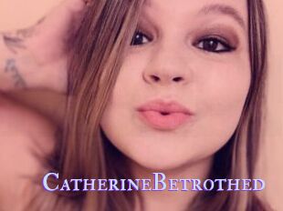 CatherineBetrothed