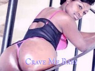 Crave_Me_Baby