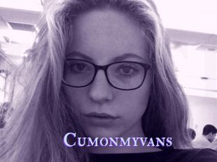 Cumonmyvans