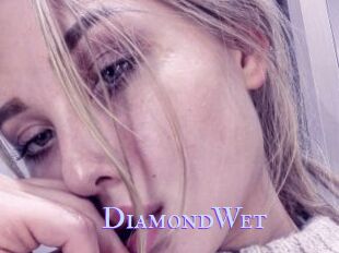 DiamondWet