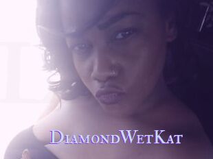 DiamondWetKat