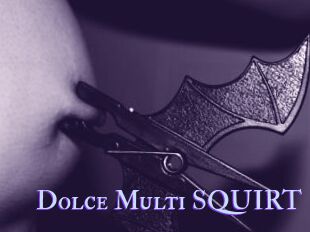 Dolce_Multi_SQUIRT