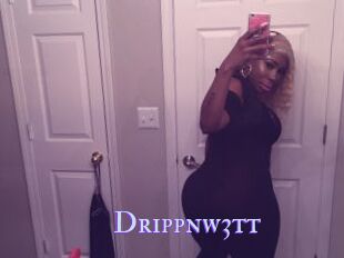 Drippnw3tt