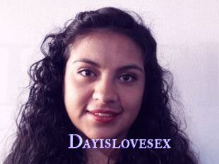 Dayislovesex