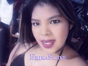 ErikaSlave