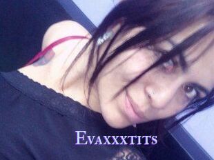 Evaxxxtits