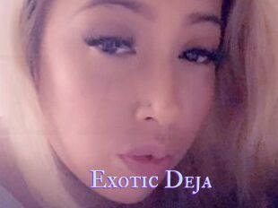 Exotic_Deja