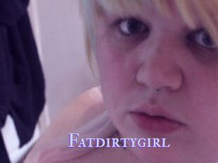 Fatdirtygirl