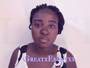 GreatxEbonyxx