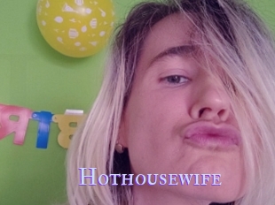 Hothousewife