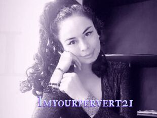 Imyourpervert21