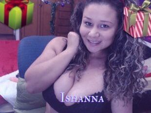 Ishanna