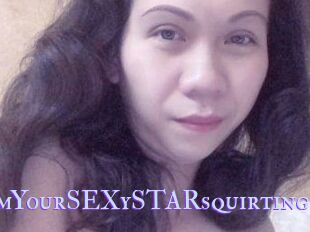 IamYourSEXySTARsquirting