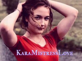 KaraMistressLove