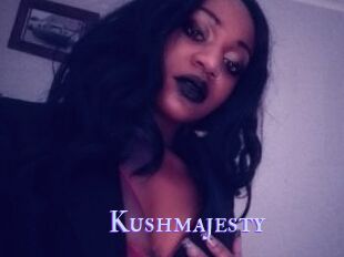 Kushmajesty