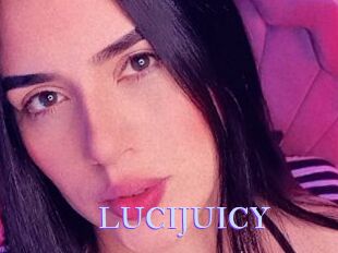 LUCIJUICY