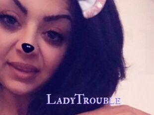 LadyTrouble