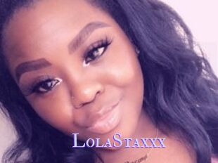 LolaStaxxx