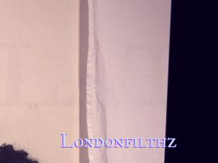 Londonfilthz