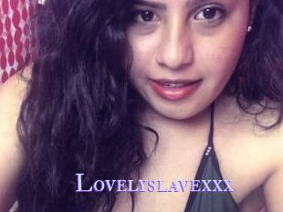 Lovelyslavexxx