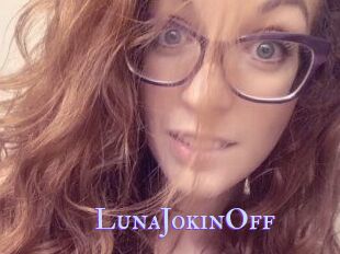 LunaJokinOff