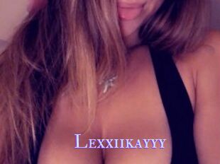 Lexxiikayyy