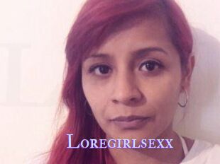 Loregirlsexx