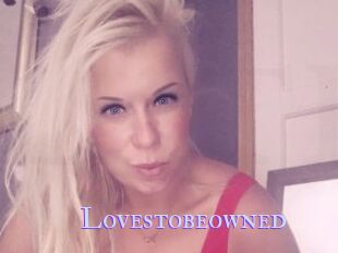 Lovestobeowned