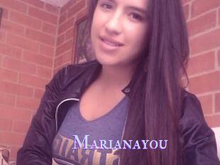 Marianayou