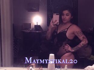 Maymystikal20