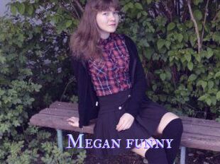 Megan_funny