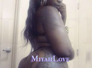 MiyahLove