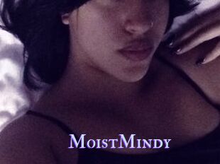 MoistMindy