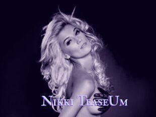 Nikki_TeaseUm