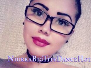 NiurkaBigTitsDanceHot