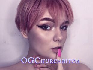 OGChurchbitch