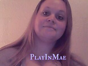 PlayInMae