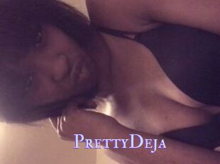 PrettyDeja