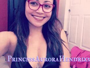 PrincessAuroraHendrixx