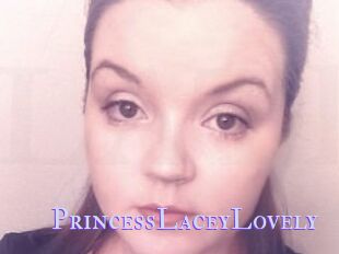 PrincessLaceyLovely