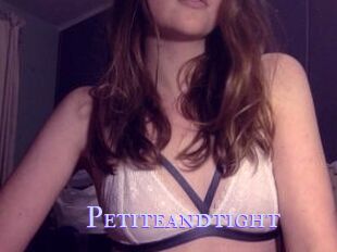 Petiteandtight