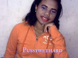 Pussywethard