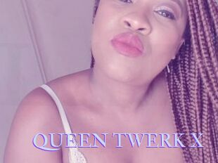 QUEEN_TWERK_X